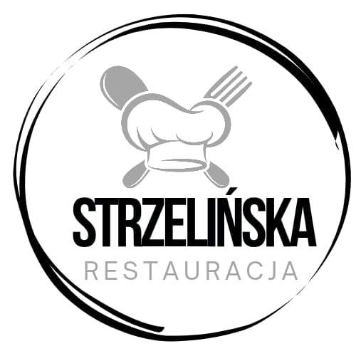 STRZELIŃSKA RESTAURACJA